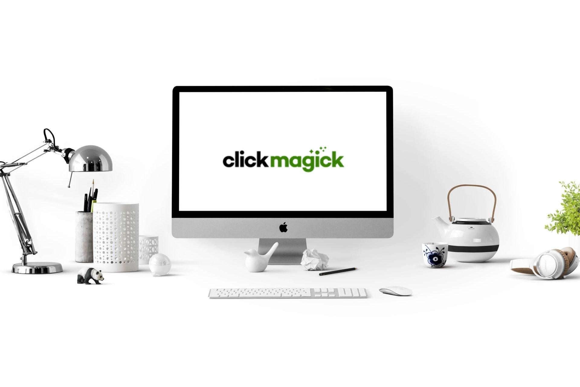 The Ultimate Guide On How To Use ClickMagick Review Tips